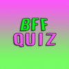 BFF Quiz