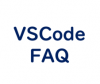VSCode FAQ